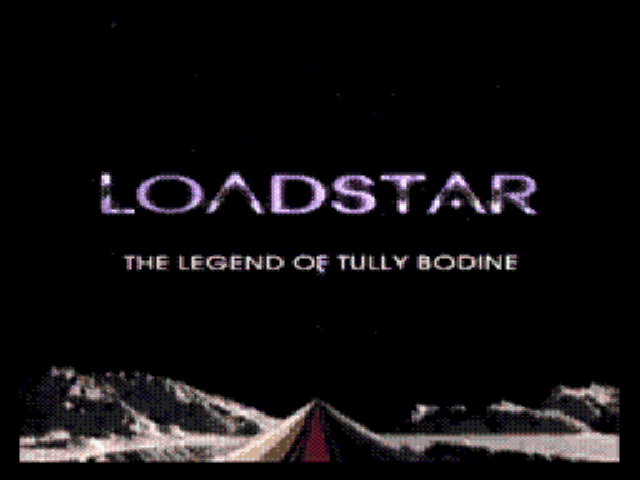 Loadstar - The Legend of Tully Bodine Title Screen